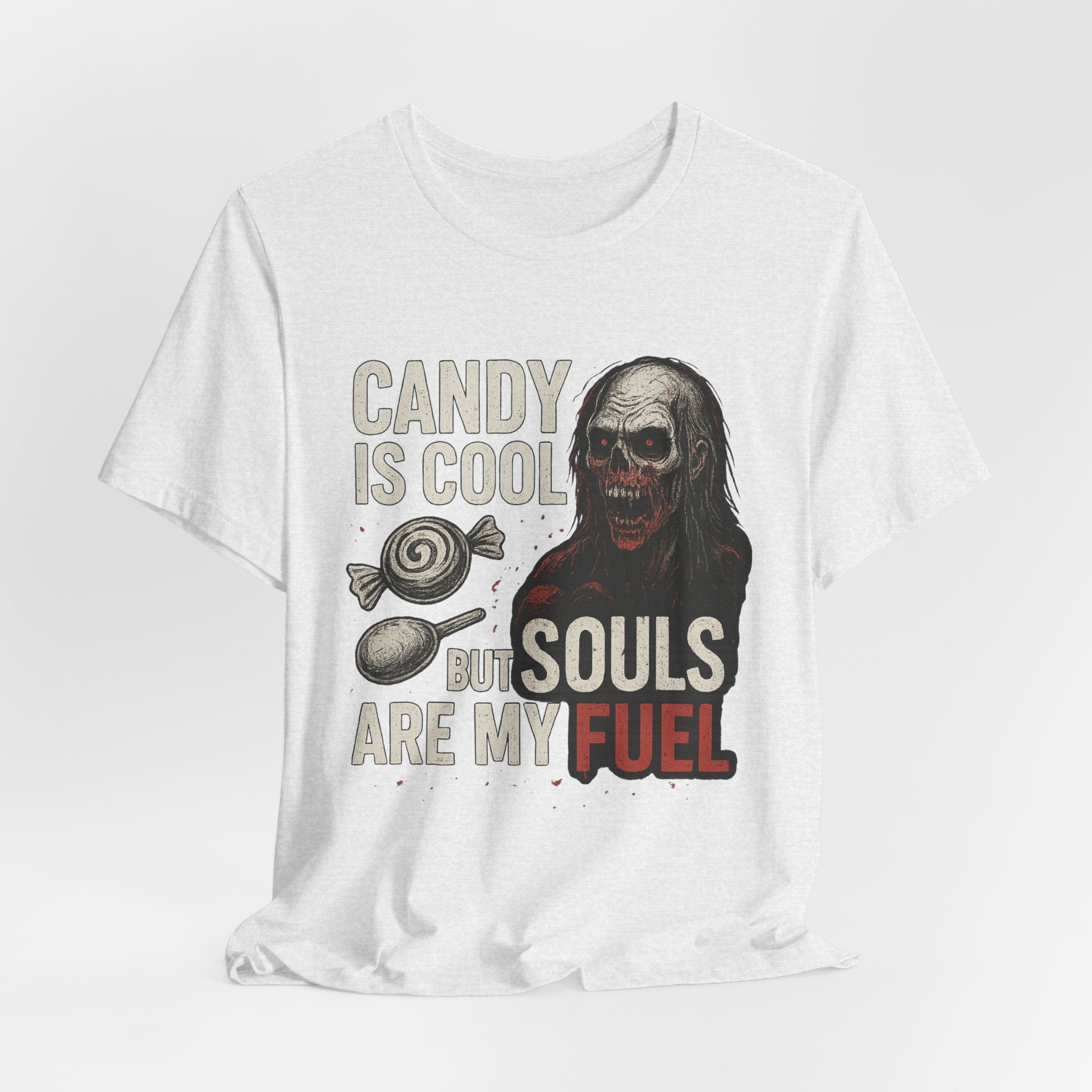Candy Is Cool But Souls Are My Fuel