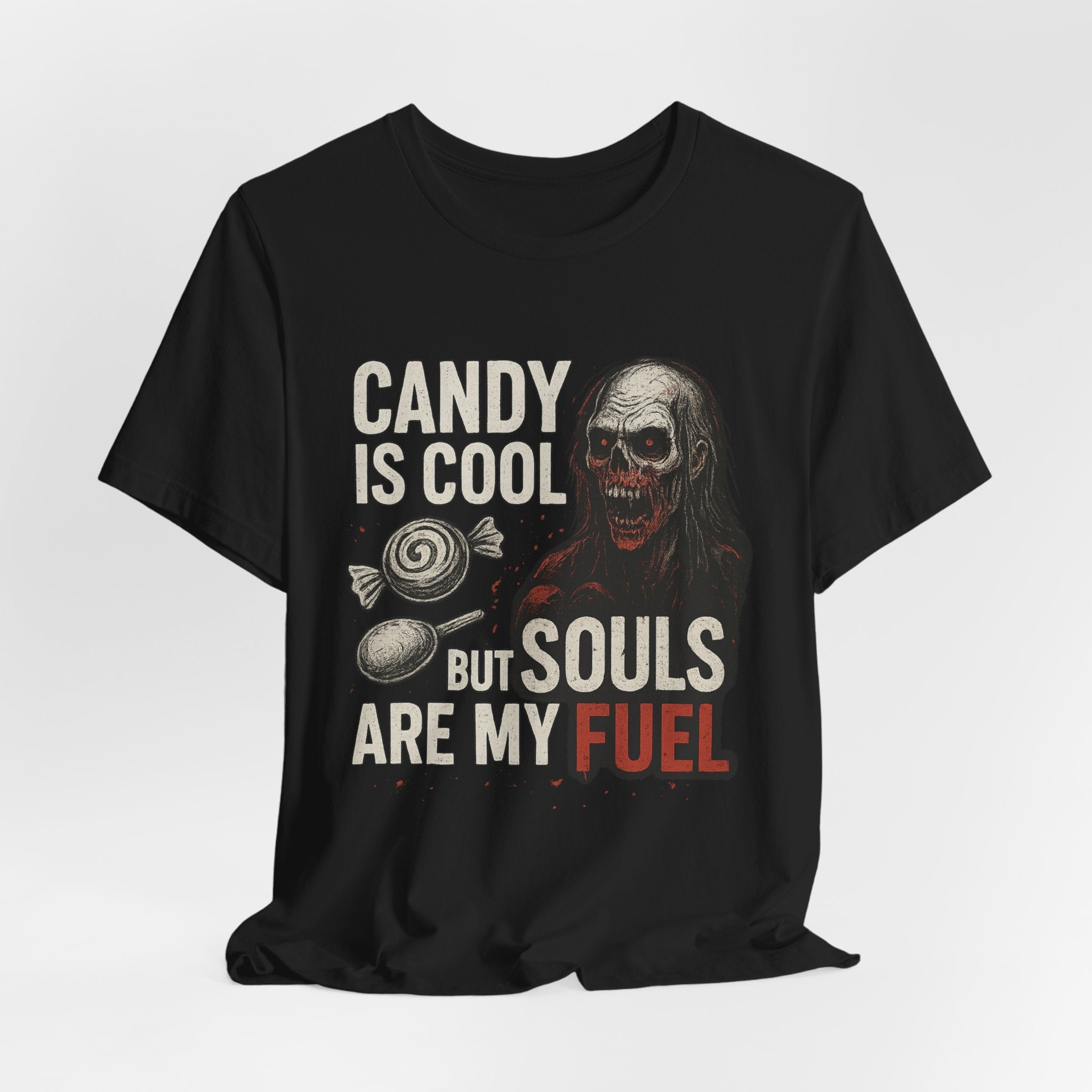 Candy Is Cool But Souls Are My Fuel