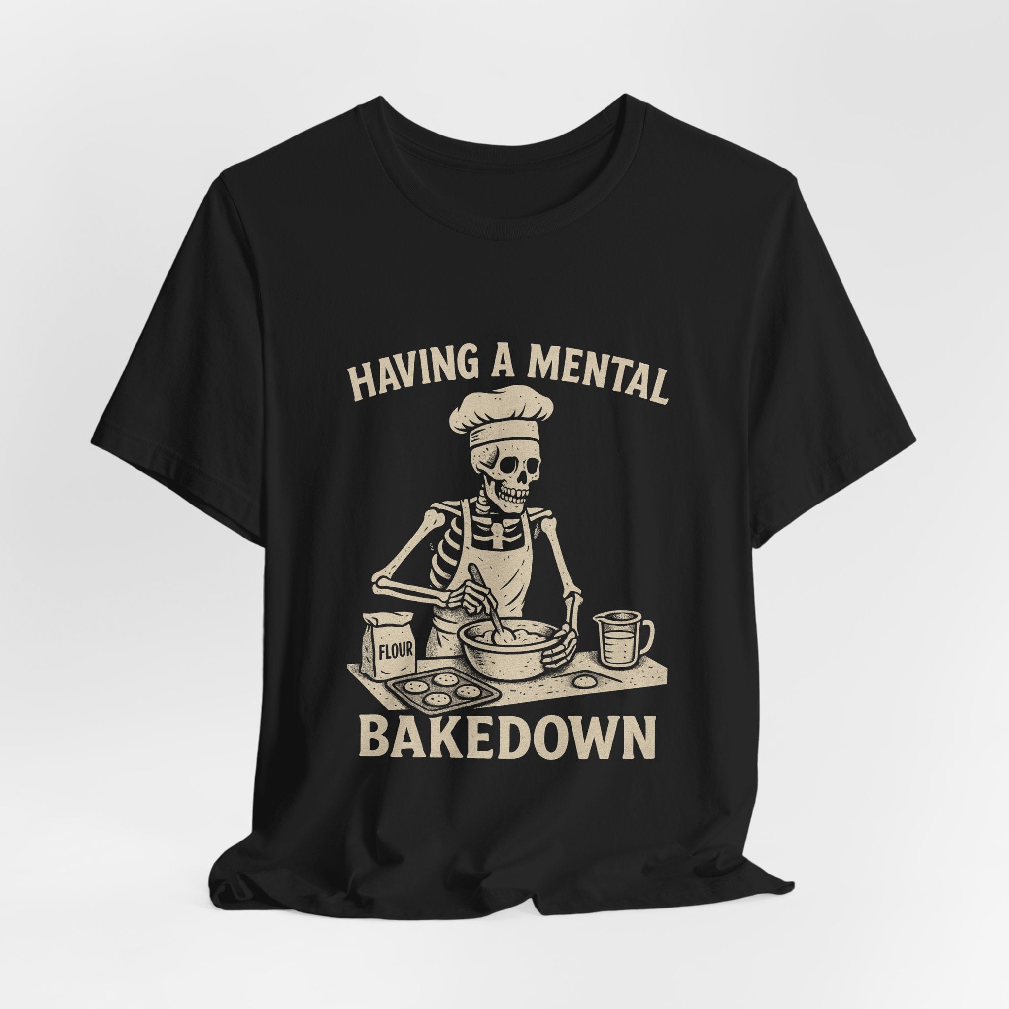 Having a Mental Bakedown – Skeleton Baker Tee